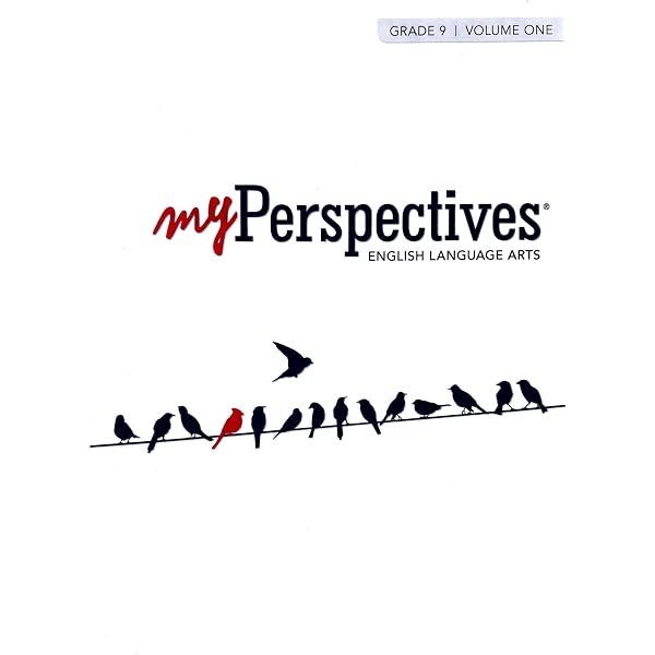 Myperspectives English Language Arts 2017 Student Edition Grade 09